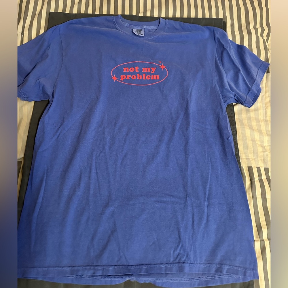T-shirt(not my problem)